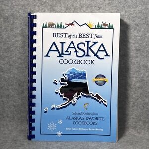 Best Alaska Cookbook Favorite Recipes Softcover Spiral Culture Travel Collection